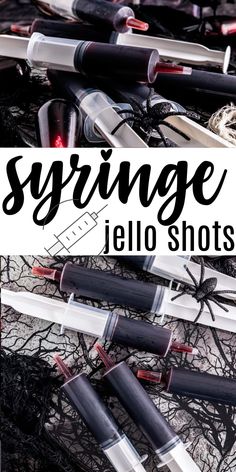 the words syringe jello shots written in black ink on top of various types of pens