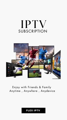 an advertisement for the iptv subscription