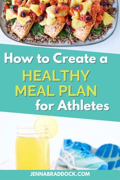 healthy meal plan for athletes with text overlay that reads how to create a healthy meal plan for athletes