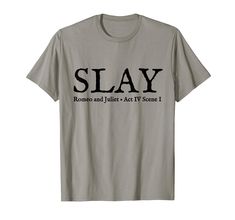 a gray t - shirt that says slay and features black lettering on the front