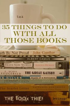 books stacked on top of each other with the title'33 things to do with all those books '