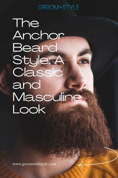 Step into the world of timeless elegance and rugged masculinity with the anchor beard style. This iconic facial hair choice has captivated men throughout history, exuding confidence and sophistication in equal measure. With its distinctive shape and versatile appeal, the anchor beard is a testament to the enduring power of classic grooming. Beard Style, The Anchor, Beard Care, Groom Style, Beard Styles, Timeless Elegance, The World