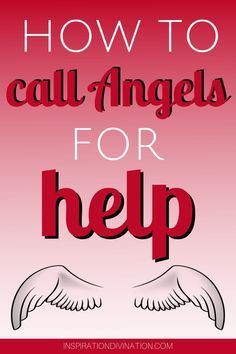 the words how to call angels for help