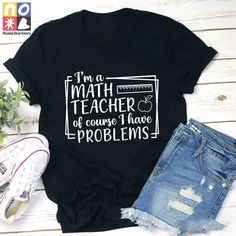 Product details: ✔️✔️✔️ TITLE NAME: I'm A Math Teacher Of Course I Have Problems Teacher Vintage T-Shirt, Teacherlife Shirt, Teacher Shirt, Teacher Gift, Math Teacher Shirt ✔️✔️✔️ IMPORTANT NOTE: Both Men and Women can we our shirts because this is unisex style t-shirts;  Wash item inside out in cold water, do not bleach, do not dry clean, do not iron directly on the design. ✔️✔️✔️ MATERIAL: 5.3-ounce, 100% cotton (99/1 cotton/poly (Ash) & 90/10 cotton/poly (Sport Grey); Heavyweight classic unis Silhouette Cameo Crafts, Math Teacher Shirts, Math Shirts, Teaching Outfits, Style T Shirts, Tee Shirt Designs, Math Teacher, Teacher Tshirts, School Shirts