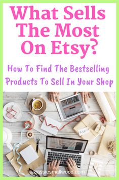 what sells the most on - etsy? how to find the best selling products to sell in your shop