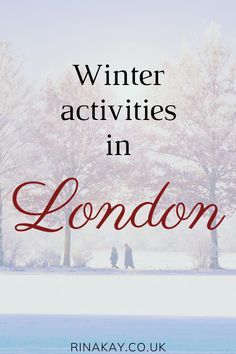 the cover of winter activities in london, with two people walking on snow covered ground