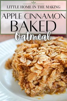 an apple cinnamon baked oatmeal on a white plate with the title above it