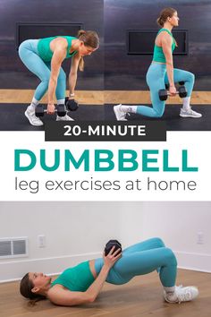 a woman doing dumbbell exercises with the text, 20 minute dumbbell leg exercises at home