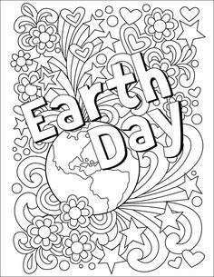 an earth day coloring page with the words earth day on it and flowers in the background