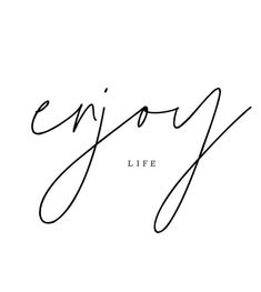 the word enjoy is written in cursive handwriting on a white background with black ink