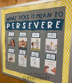 what does it mean to persevre? bulletin board with pictures and words on it