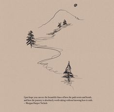 an image of a mountain with trees on it and a quote written in the middle