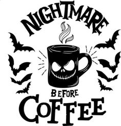 a coffee cup with a skull on it and bats around the mug that says nightmares before coffee