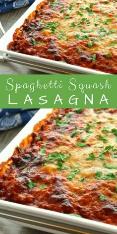 spaghetti squash lasagna in a white casserole dish with green garnish