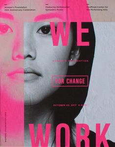 a woman's face with the words we for change in pink and black on it