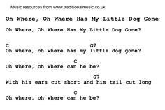 an old song with the words oh where, oh where is my little dog gone?