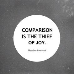 a white circle with the words comparison is the thief of joy