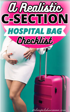 A pregnant woman showing what to realistically pack for a c-section hospital bag, hospital bag checklist, hospital bag printable checklist for a scheduled c-section Breastfeeding After C Section, C Section Workout, C Section Scars, C Section Recovery, Cesarean Section