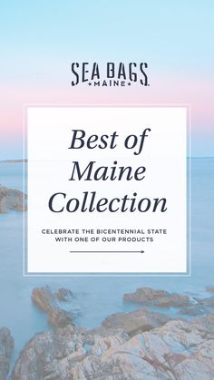 the cover of sea bags maine's best of maine collection, featuring rocks and water