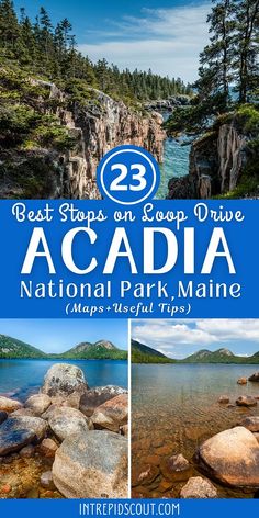 the acadia national park, maine with text overlay that reads 23 best stops on steep drive