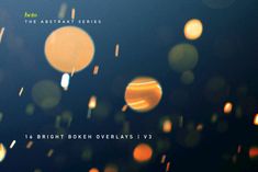 blurry bokeh overlays v3 for the abstract series