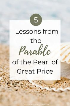 shells on the beach with text overlay that reads 5 lessons from the parable of the pearl of great price