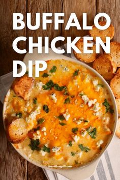 a bowl of buffalo chicken dip with bread on the side and text overlay that reads buffalo chicken dip