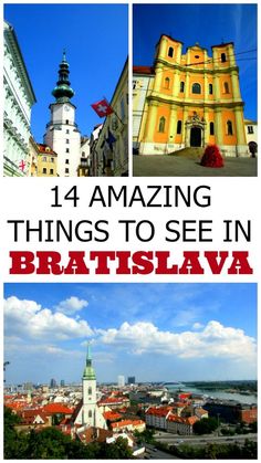 the top things to see in batislava, with text overlaying it