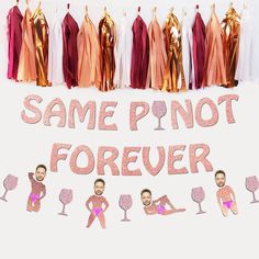 some people are wearing pink and orange outfits with wine glasses in front of the words same pinot forever