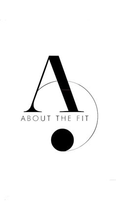 a black and white logo with the words about the fit on it's side