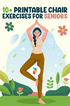 a woman doing yoga poses with the words 10 + printable chair exercises for seniors