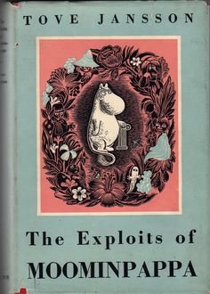 the book cover for the explots of moomin - papa by tove jansson