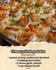 the recipe for cheesy shrimp bake is shown in an old fashioned dish