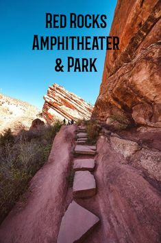 the steps leading up to red rocks amphitheater and park with text overlay