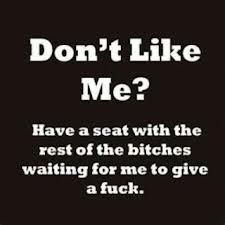 Don't Like Me, E Card, Sarcastic Quotes, The Words, Great Quotes, True Quotes, Favorite Quotes, Wise Words, Quotes To Live By