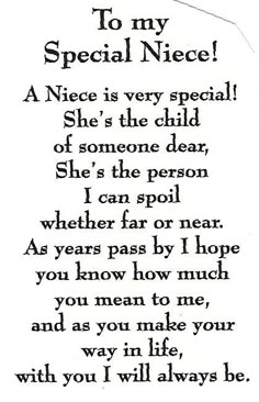 a poem written in black and white with the words to my special niece on it