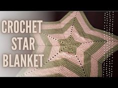 a crochet star blanket is shown with the words, crochet star blanket