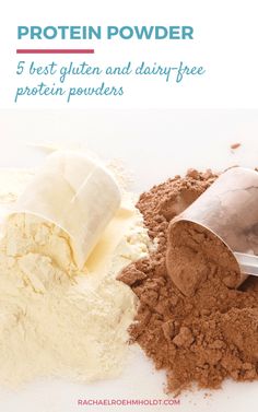 three different types of protein powder with the words, best gluen and dairy - free protein powder