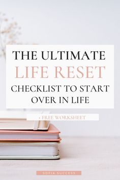 the ultimate life reset checklist to start over in life Start Over In Life, Reset Checklist, Development Plan Template, Personal Development Plan Template, Life Reset, Reinvent Yourself, Paz Mental, Development Plan, Personal Growth Plan