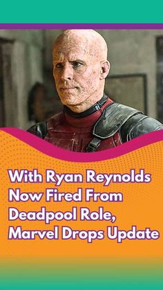 a poster with the caption for deadpool role, marvel drops update and ryan reynolds