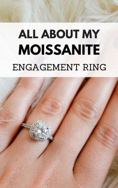 an engagement ring with the words, all about my mossaite engagement ring