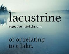 a poster with the words lacustine on it and an image of a lake in the background