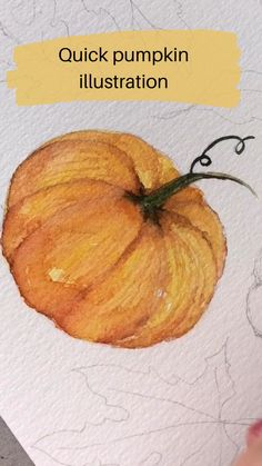 a drawing of a pumpkin with the words quick pumpkin illustration on it's side