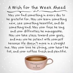 a wish for the week ahead may you find something in every day to be grateful for