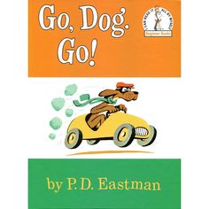 the book cover for go, dog go by p d eastman with an image of a