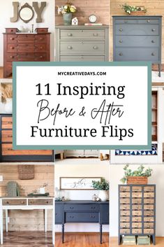 different types of furniture with text overlay that reads 11 inspire before and after furniture flips