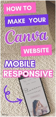 a cell phone with the text how to make your canvas website mobile responsive