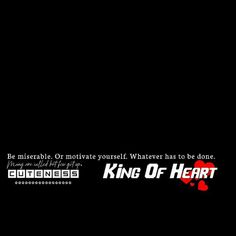 a black background with the words king of heart on it