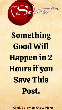 a sign that says something good will happen in 2 hours if you save this post