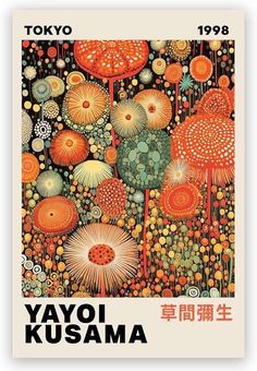 an advertisement for tokyo's yayo kusama exhibition